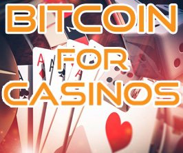 Bitcoin for Casinos blackjackchoppers.net